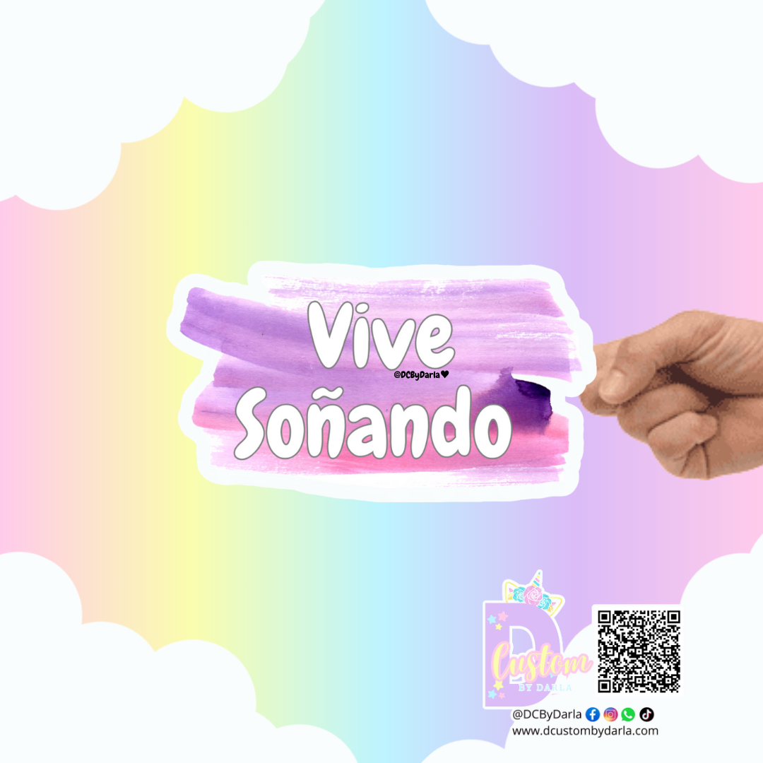 Vive soñando - Sticker -Deslumbra Collection